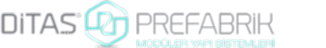 Ditaş Prefabrik Modüler Yapı Sistemleri